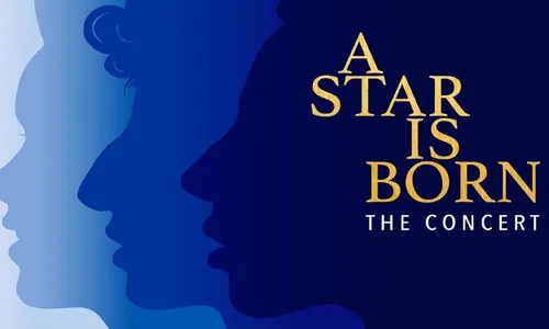 A Star is Born: The Concert