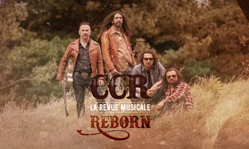CCR Reborn - La Revue Musicale