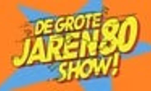 De Grote Jaren 80 show