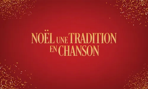 Noël, Une Tradition En Chanson